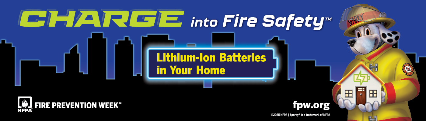 Charge into Fire Safety, Fire Prevention Week 2025