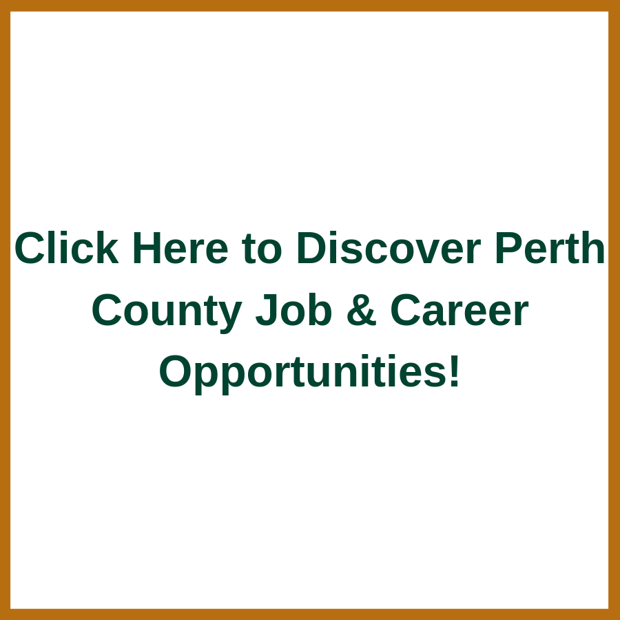 Click Here To Discover Perth County Job & Career Opportunities