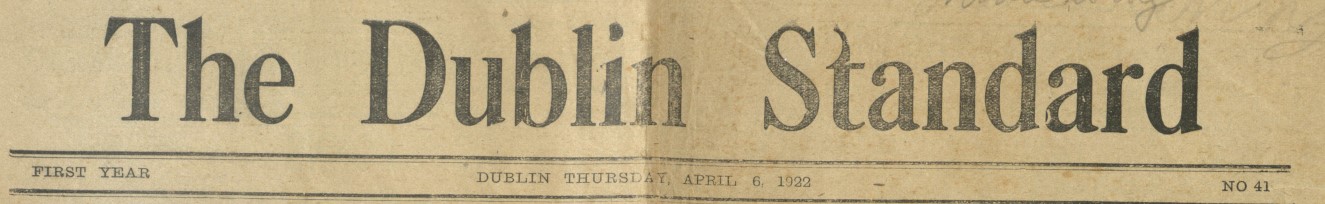 Heading of The Dublin Standard newspaper, dated Thursday, April 6, 1922