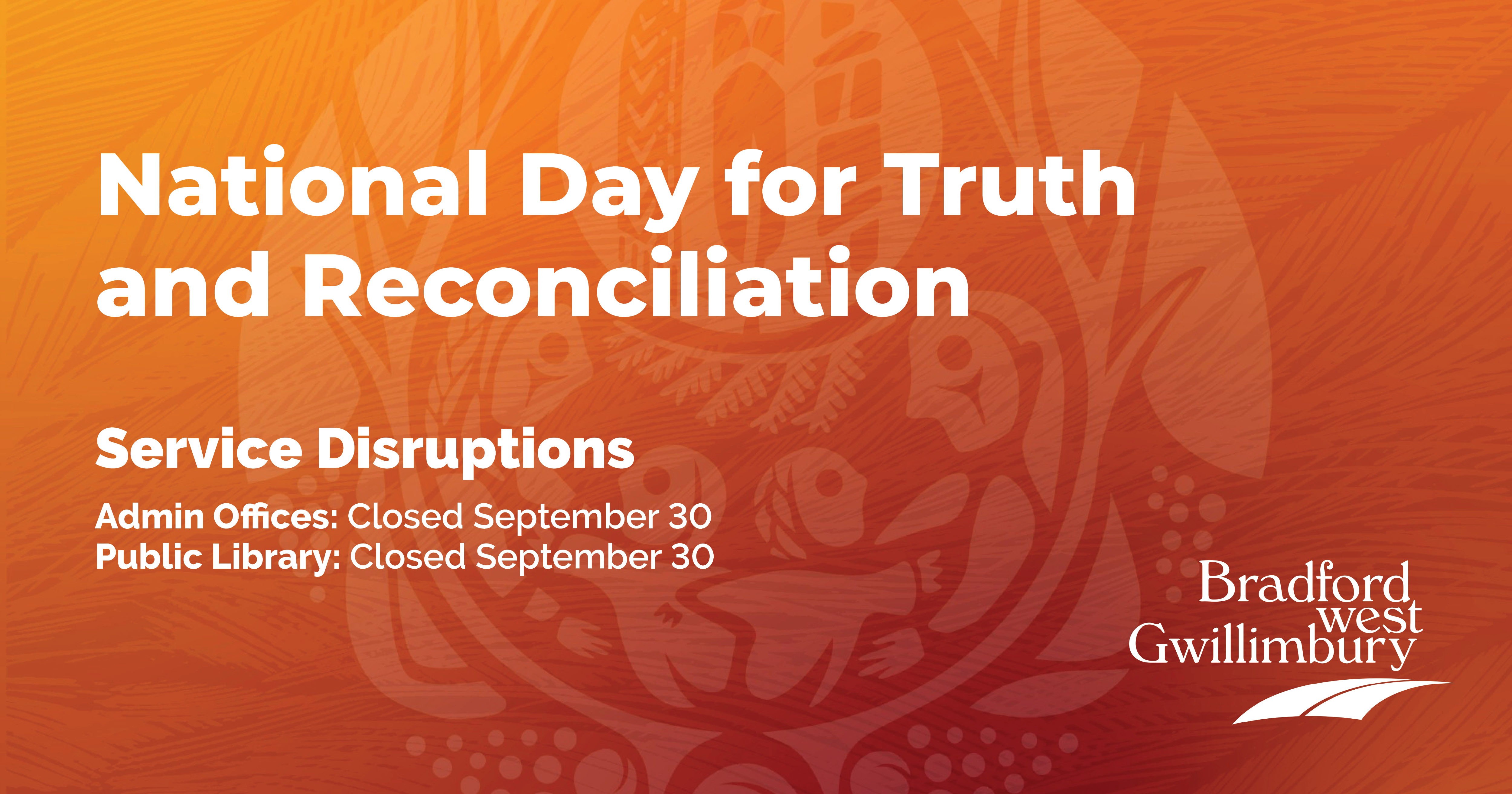 National Day for Truth and Reconciliation Closures September 30 Admin Offices and Public Library