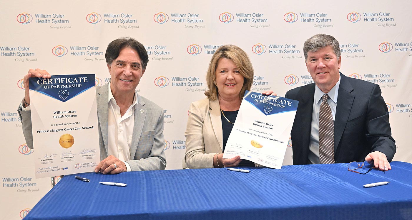 (l-r): Dr. Frank Martino, President and CEO, William Osler Health System; Dr. Andrea Bezjak, Medical Director, Princess Margaret Cancer Care Network; Dr. Keith Stewart, Vice President, Cancer at University Health Network and Director of the Princess Margaret Cancer Program